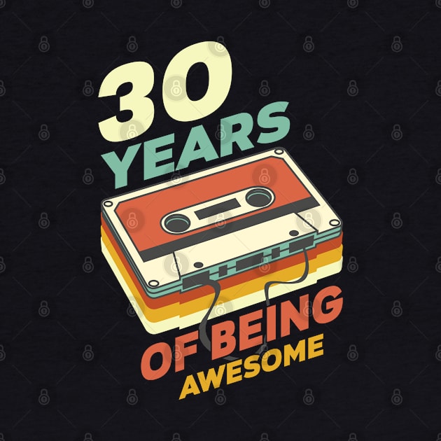 30 Years Awesome by Cooldruck